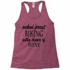 weekend forecast biking with a change of wine Racerback Tank