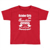 October Girls Are Sunshine Mixed With A Little Hurricane Toddler T-shirt