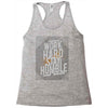 Work Hard, Stay Humble Racerback Tank
