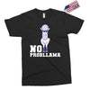 no probllama Exclusive T-shirt