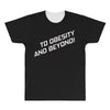 to obesity and beyond All Over Men's T-shirt