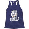 Work Hard, Stay Humble Racerback Tank