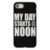 my day starts at noon iPhone 8