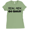 real men go bald Ladies Fitted T-Shirt