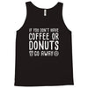 coffee or donuts Tank Top