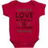 Love Actually Is All Around Ugly Christmas for light Baby Bodysuit