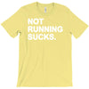 not running sucks T-Shirt