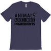 Animals Are Not Ingredients T-Shirt