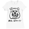 deal with it angry pitbul Ladies Fitted T-Shirt