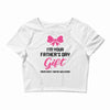 I'm Your Father's Day Gift Mom Says You're Welcome Baby Girl Crop Top