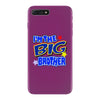 i'm the big brother iPhone 7 Plus Case