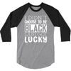 i didn't choose to be black 3/4 Sleeve Shirt