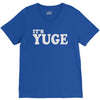 it's yuge huge V-Neck Tee