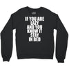 if you're lazy and you know it stay in bed Crewneck Sweatshirt
