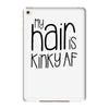 my hair is kinky af iPad Mini 4