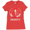 he might find a rabbit in there but hell never find dignity Ladies Fitted T-Shirt