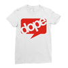 dope Ladies Fitted T-Shirt