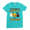 nothing scares me i'm a teacher Ladies Fitted T-Shirt