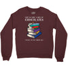 life is like a box of chocolates i want to eat them all Crewneck Sweatshirt