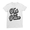 fuck the police Ladies Fitted T-Shirt
