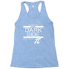 come to dark side we have pi Racerback Tank