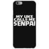 my uke calls me senpai iPhone 6/6s Case