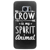 crow is my spirit animal Samsung Galaxy S7 Edge