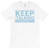keep talking i m diagnosing you T-Shirt