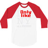 i only like ny as a friend 3/4 Sleeve Shirt