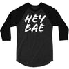 hey bae 3/4 Sleeve Shirt
