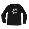 stay wild Long Sleeve Shirts