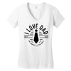 i love dad Women's V-Neck T-Shirt