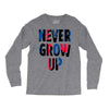 never grow up (2) Long Sleeve Shirts