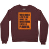 video games lied to me Crewneck Sweatshirt