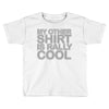 my other Toddler T-shirt