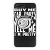 buy me car parts and tell me i'm pretty mechanic turbo nfs fan iPhone 7 Plus Case