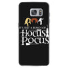 it&rsquo;s just a bunch of hocus pocus w Samsung Galaxy S7