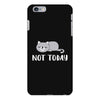Cat Says Not Today iPhone 6 Plus/6s Plus Case