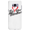 be mine valentine Samsung Galaxy S8 Plus