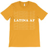 Latina Af T-Shirt