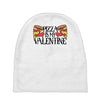 pizza is my valentine 4 Baby Beanies