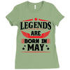 Legends Are Born In May Ladies Fitted T-Shirt