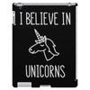 i believe in unicorns 2 iPad 3 and 4 Case