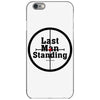 Last Man Standing iPhone 6/6s Case
