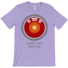 computer says no T-Shirt