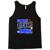i'm the big brother Tank Top
