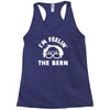 bernie sander 2016 feel the bern Racerback Tank
