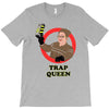 trap queen T-Shirt