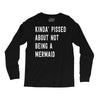 kinda' pissed about not being a Long Sleeve Shirts