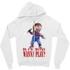 chucky funny quote ideal birthday present gift Zipper Hoodie